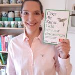 Über die Kunst, Geld bewusst einzusetzen